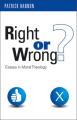  Right or Wrong?: Essays in Moral Theology 