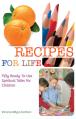  Recipes for Life: Fifty Ready-To-Use Spiritual Talks for Children 
