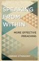  Speaking from Within: Biblical Approaches for Effective Preaching 