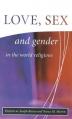  Love, Sex, and Gender in the World Religions 