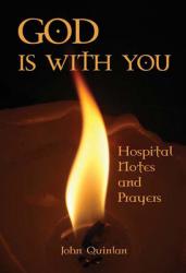  God Is with You: Hospital Notes and Prayers 