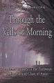  Through the Veils of Morning: An Inner Journey in the Pathways of Francis and Clare of Assisi 