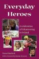 Everyday Heroes: A Celebration of Volunteering in Ireland 