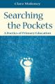  Searching the Pockets: A Poetics of Primary Education 
