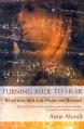 Turning Aside to Hear: Word Into Mid-Life Heart and Beyond 