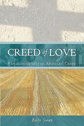  Creed of Love: Reflections on the Apostle\'s Creed 