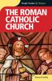  The Roman Catholic Church - Simple Guides 