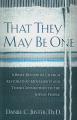  That They May Be One: A Brief Review of Church Restoration Movements and Their Connection to the Jewish People 