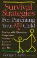  Survival Strategies for Parenting Your Add Child: Dealing with Obsessions, Compulsions... 