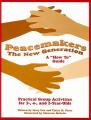  Peacemakers: The New Generation: A "How To" Guide: Practical Group Activities for 3-, 4-, and 5-Year-Olds 