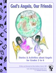  God\'s Angels, Our Friends: Stories and Activities about Angels 