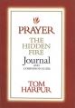  Prayer: The Hidden Fire Journal & Companion Guide 
