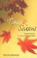  Times and Seasons: Trusting God in Your Changing World 