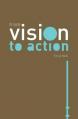  From Vision to Action 