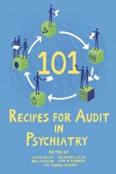  101 Recipes for Audit in Psychiatry 