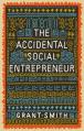  The Accidental Social Entrepreneur 