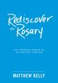  Rediscover the Rosary: The Modern Power of an Ancient Prayer 