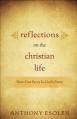  Reflections on the Christian Life: How Our Story Is God's Story 