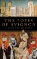  The Popes of Avignon: A Century in Exile 