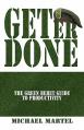  Get Er Done: The Green Beret Guide to Productivity 
