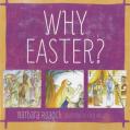  Why Easter? 