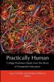  Practically Human: College Professors Speak from the Heart of Humanities Education 