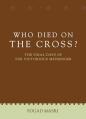  Who Died on the Cross? 
