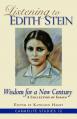  Listening to Edith Stein: Wisdom for a New Century 