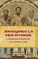  Navegando La Vida Interior - Non Sophia: La Direccion Espiritual Y El Camino a Dios (Spanish Edition) 