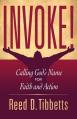  Invoke!: Calling God's Name for Faith and Action 