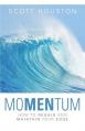  moMENtum: How to Regain and Maintain Your Edge 