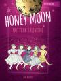  Honey Moon Not Your Valentine Color Edition 