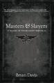  Masters & Slayers 