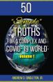  50 Simple Truths For A Complex And Covid-19 World 