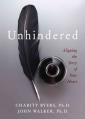  Unhindered: Aligning the Story of Your Heart 