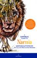  Guide to Narnia: Questions and Activities for the Lion, the Witch, and the Wardrobe 