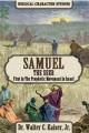  Samuel the Seer: First in the Prophetic Movement in Israel 