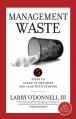  Management Waste: 5 Steps to Clean Up the Mess and Lead with Purpose 