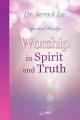  Worship in Spirit and Truth 