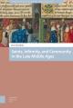  Saints, Infirmity, and Community in the Late Middle Ages 