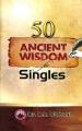  50 Ancient Wisdom for Singles 