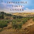  Impossible Takes Longer: 75 Years After Its Creation, Has Israel Fulfilled Its Founders' Dreams? 