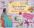  Love Letters from God; Bible Stories for a Girl's Heart, Updated Edition: Bible Stories 