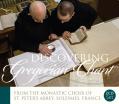  Discovering Gregorian Chant Set: Gregorian Chant 