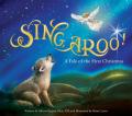  Sing, Aroo!: A Tale of the First Christmas 