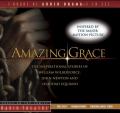  Amazing Grace: The Inspirational Stories of William Wilberforce, John Newton, and Olaudah Equiano 