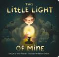  This Little Light of Mine: A Lift the Flap Book 