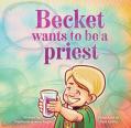  Becket Wants to Be a Priest 