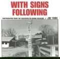 With Signs Following: Photographs from the Southern Religious Roadside 
