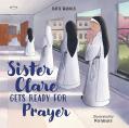  Sister Clare Gets Ready for Prayer 